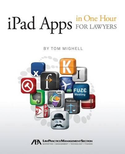 iPad Apps in One Hour for Lawyers