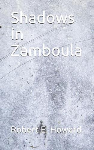 Shadows in Zamboula