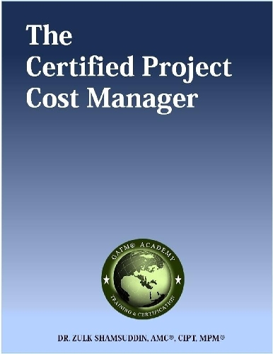 The Certified Project Cost Manager
