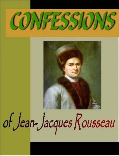 Confessions of Jean-Jacques Rousseau