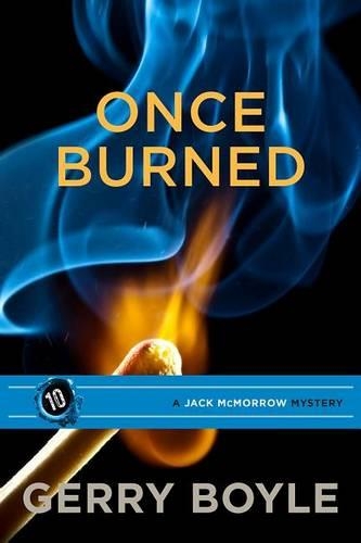 Once Burned: A Jack McMorrow Mystery(10 Jack McMorrow Mystery)
