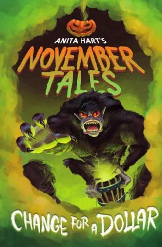 Change for a Dollar: (2 November Tales)