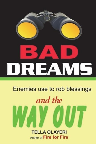 Bad Dreams Enemies Use to Rob Blesssings and the Way Out