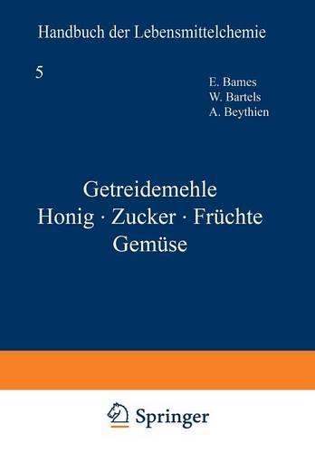 Getreidemehle Honig · Zucker · Früchte Gemüse