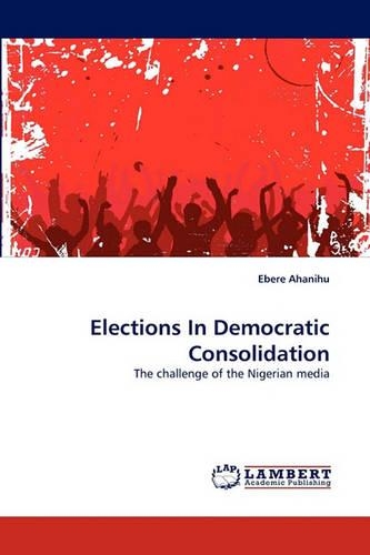 Elections in Democratic Consolidation