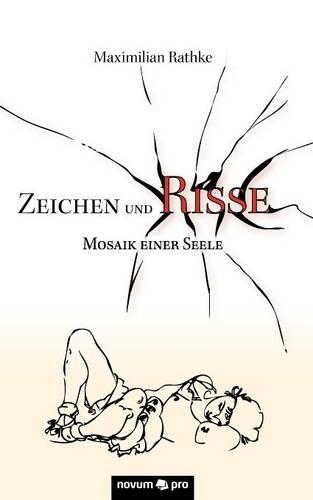 Zeichen Und Risse (Untertitel: Mosaik Einer Seele)(German)