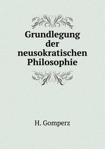 Grundlegung der neusokratischen Philosophie