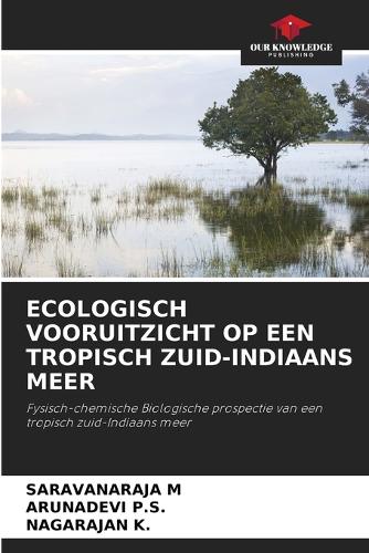 Ecologisch Vooruitzicht Op Een Tropisch Zuid-Indiaans Meer