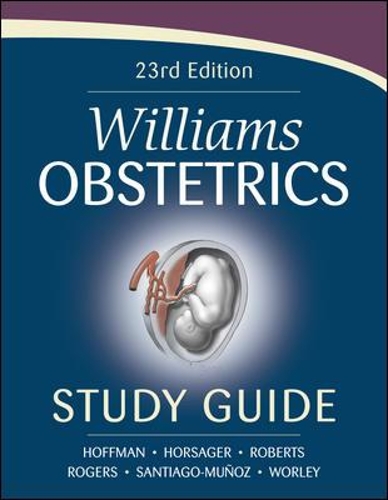 Williams Obstetrics 23rd Edition Study Guide: (English)