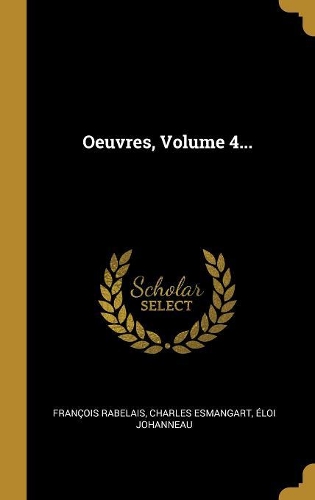 Oeuvres, Volume 4...