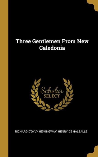 Three Gentlemen From New Caledonia