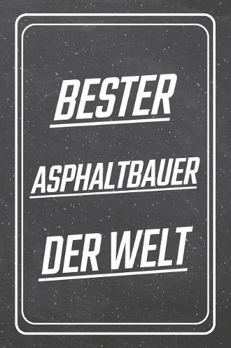 Bester Asphaltbauer der Welt