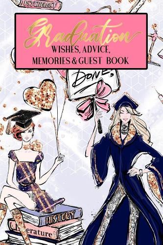 Graduation Wishes Advice Memories & Guest Book
