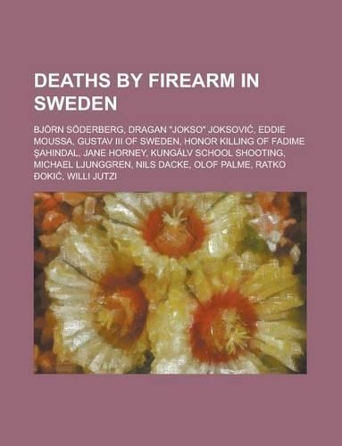 Deaths by Firearm in Sweden