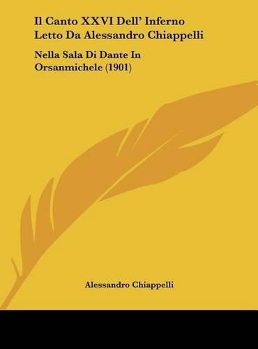 Il Canto XXVI Dell' Inferno Letto Da Alessandro Chiappelli
