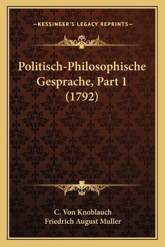 Politisch-Philosophische Gesprache, Part 1 (1792)