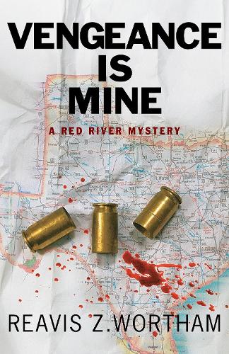 Vengeance is Mine: (4 Texas Red River Mysteries)