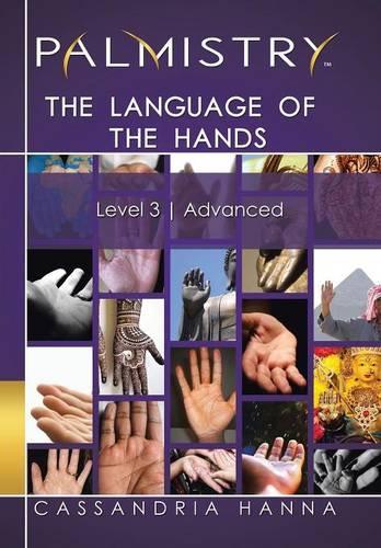 Palmistry: The Language of the Hands: Level 3 Advanced
