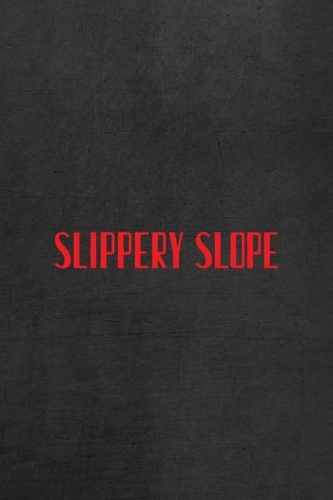 Slippery Slope