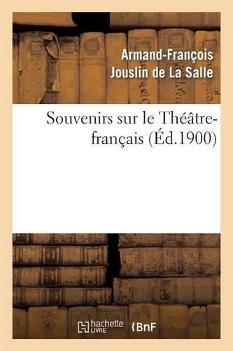 Souvenirs Sur Le Théâtre-Français