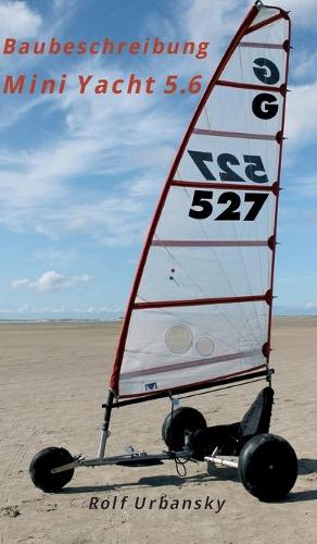 Mini Yacht 5.6: Bauanleitung