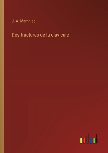 Des fractures de la clavicule