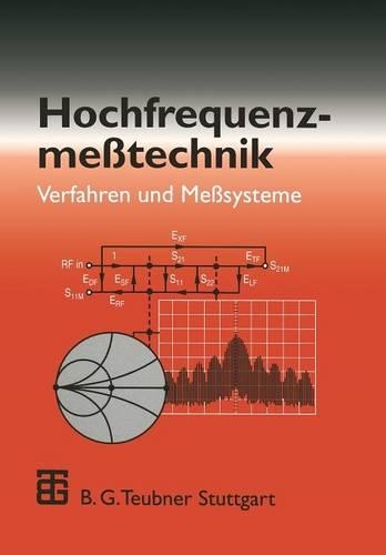 Hochfrequenzmeßtechnik: Verfahren Und Meßsysteme(German)