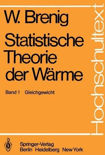 Statistische Theorie Der W Rme I