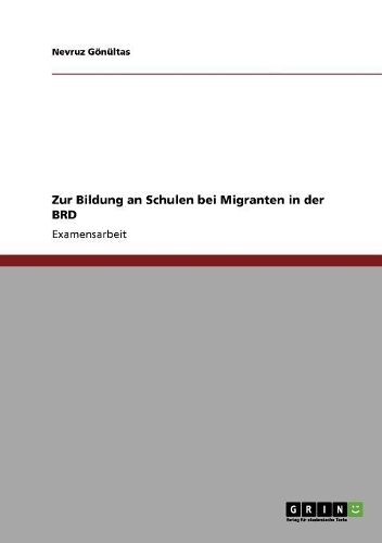 Schulische Bildung von Kindern mit Migrationshintergrund in Deutschland.
