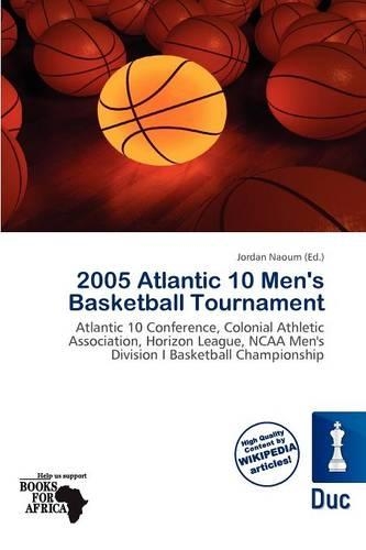 2005 Atlantic 10 Men's Basketball Tournament