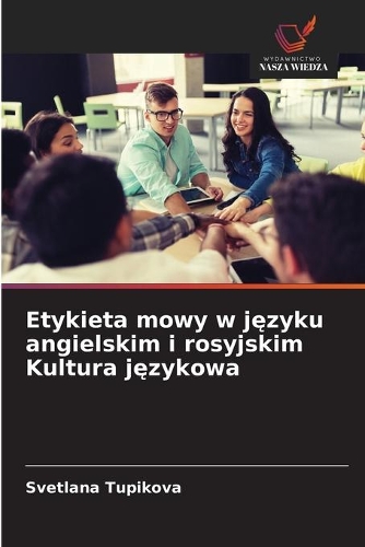 Etykieta mowy w języku angielskim i rosyjskim Kultura językowa