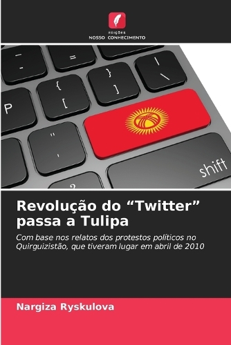 Revolução do "Twitter" passa a Tulipa