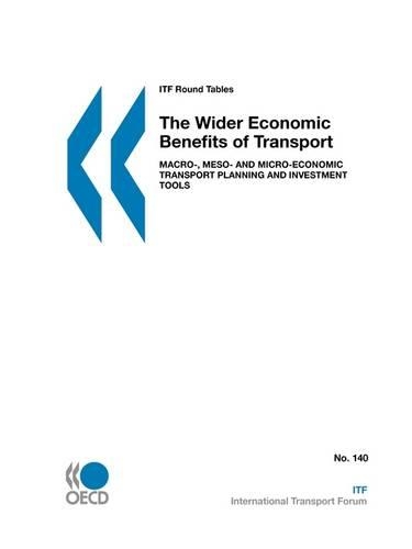 ITF Round Tables The Wider Economic Benefits of Transport