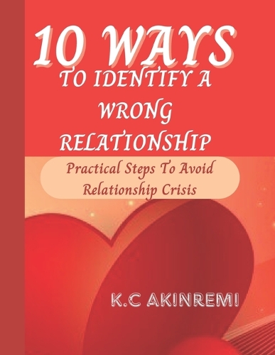10 Ways to Identify a Wrong Relationship