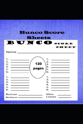 Bunco Score Sheets: suitable Scorebook for Bunco fans