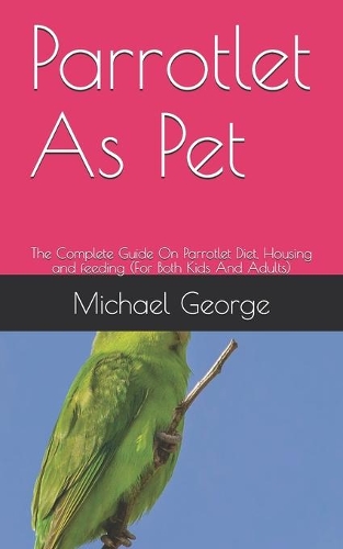 Parrotlet As Pet