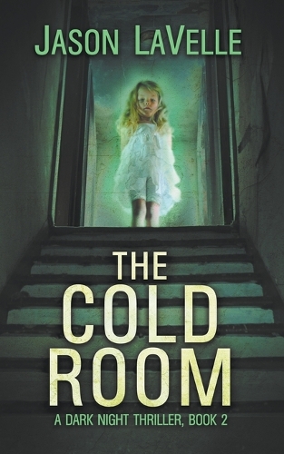 The Cold Room: (2 Dark Night Thriller)
