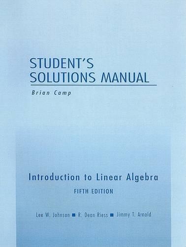 Student Solutions Manual for Introduction to Linear Algebra
