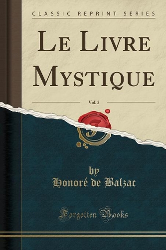 Le Livre Mystique, Vol. 2 (Classic Reprint): (French)