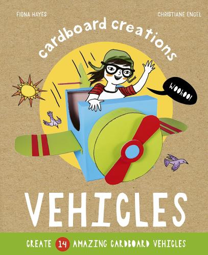 Vehicles: Create 14 Amazing Cardboard Vehicles(Cardboard Creations)