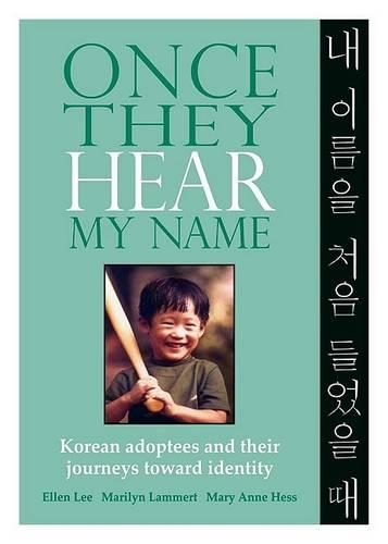 Once They Hear My Name: Korean Adoptees and Their Journeys Toward Identity(English)