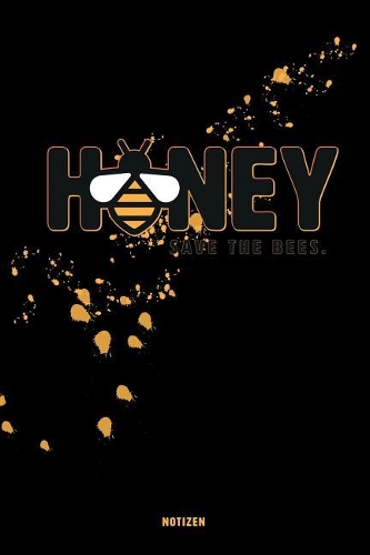 Honey, Save the Bees