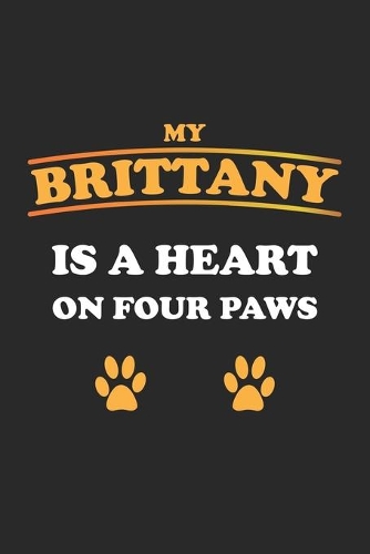 My Brittany is a heart on four paws