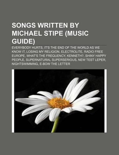 Songs Written by Michael Stipe (Music Guide)