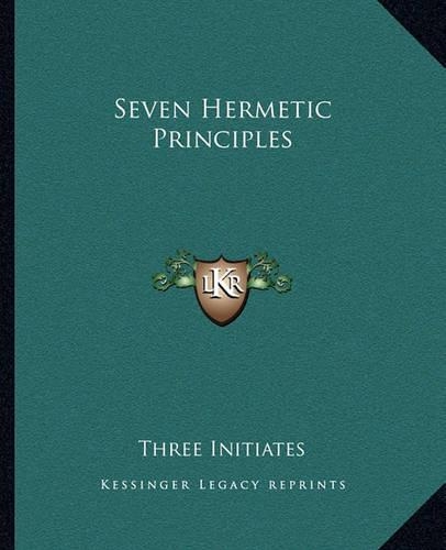 Seven Hermetic Principles: (English)