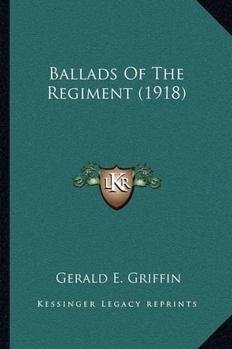 Ballads Of The Regiment (1918): (English)
