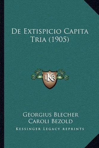 de Extispicio Capita Tria (1905)