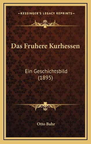 Das Fruhere Kurhessen