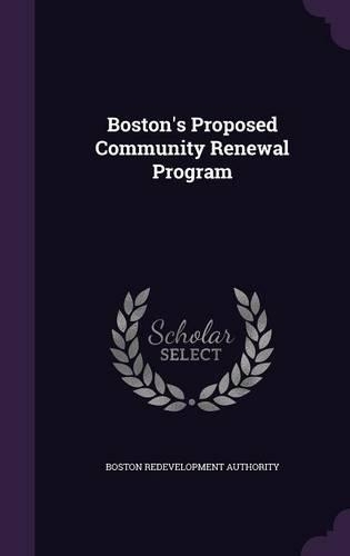 Boston's Proposed Community Renewal Program: (English)