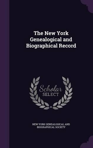 The New York Genealogical and Biographical Record